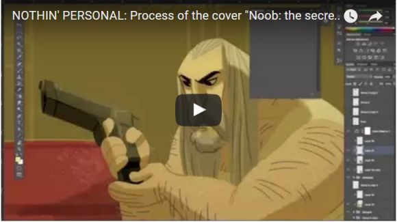 NOTHIN' PERSONAL: Process of the cover "Noob: the secret file"